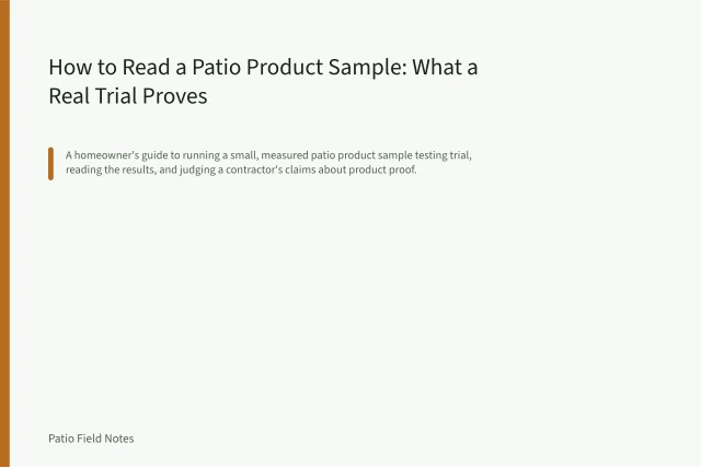 How to Read a Patio Product Sample: What a Real Trial Proves. How to Read a Patio Product Sample: What a Real Trial Proves